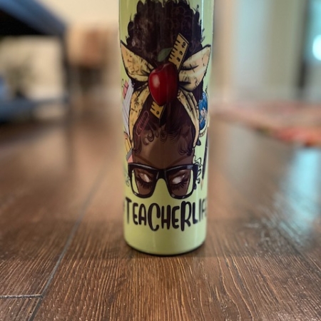 Teacher Life Tumbler